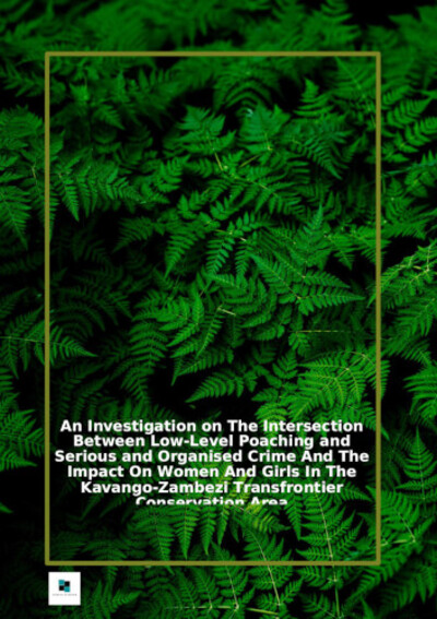 Illegal Wildlife Trade study across the KAZA region